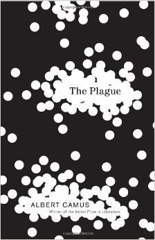 The Plague :  - by Albert Camus 