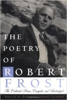 The Poetry of Robert Frost : The Collected Poems, Complete and Unabridged - by Robert Frost
