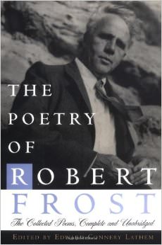 The Poetry of Robert Frost : The Collected Poems, Complete and Unabridged - by Robert Frost 