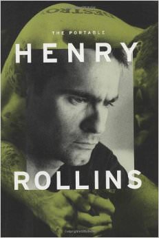 The Portable Henry Rollins :  - by Henry Rollins