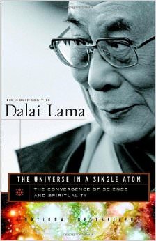 The Universe in a Single Atom : The Convergence of Science and Spirituality - by Dalai Lama