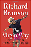 The Virgin Way : If It's Not Fun, It's Not Worth Doing<br />