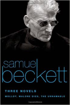Three Novels : Molloy, Malone Dies, The Unnamable - by Samuel Beckett 