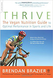 Thrive : The Vegan Nutrition Guide to Optimal Performance in Sports and Life<br />