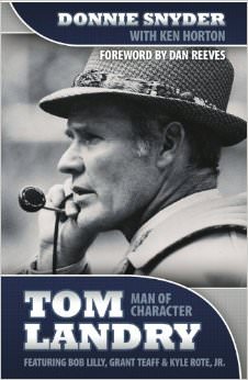 Tom Landry : Man of Character - on Tom Landry 