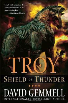 Troy: Shield of Thunder :  - by David Gemmell