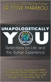 Unapologetically You : Reflections on Life and the Human Experience - by Steve Maraboli 