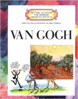 Van Gogh (Getting to Know the World's Greatest Artists) :  - on Vincent Van Gogh 
