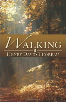 Walking :  - by Henry David Thoreau 