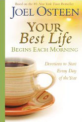 Your Best Life Begins Each Morning : Devotions to Start Every New Day of the Year<br />