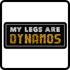 My Legs Are Dynamos