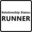 Relationship Status: Runner