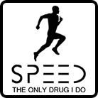 Speed. The only drug I do.