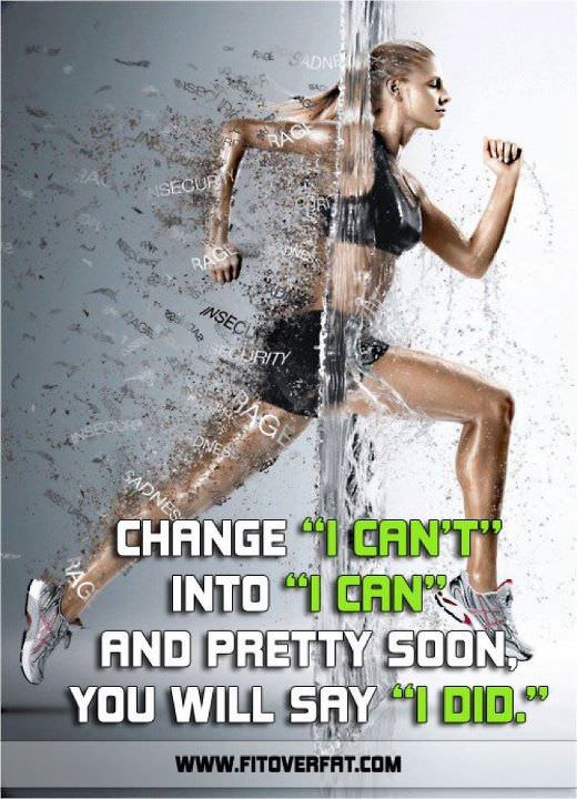 Runner Things #993: Change "I can't" into "I can" and pretty soon you will say "I did." 