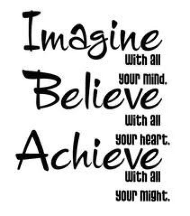 Runner Things #837: Imagine with all your mind. Believe with all your heart. Achieve with all your might. 