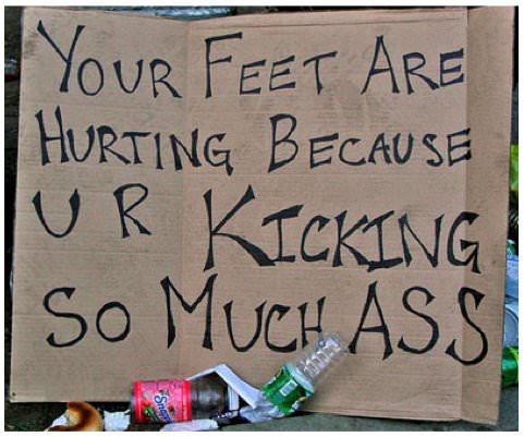 Runner Things #944: Your feet are hurting because you are kicking so much ass. 