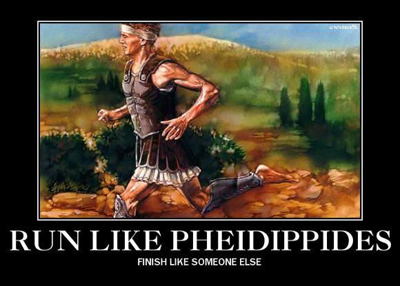 Runner Things #947: Run like Pheidippides. Finish like someone else. 