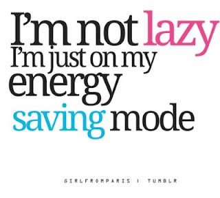 Runner Things #1026: I'm not lazy. I'm just on my energy saving mode.  - fb,fitness-humor