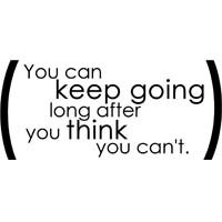 Runner Things #1027: You can keep going long after you think you can't. 