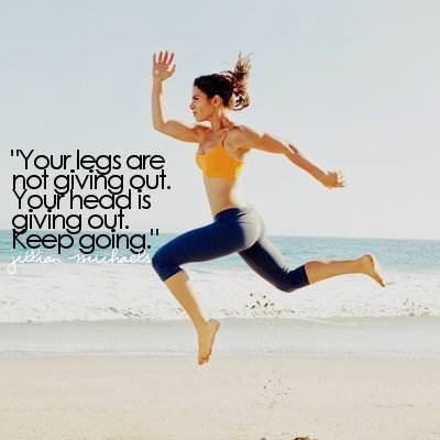 Runner Things #860: Your legs are not giving out. Your head is giving out. Keep going. 