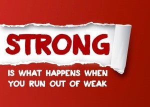 Runner Things #1035: STRONG is what happens when you run out of weak.  - fb,fitness