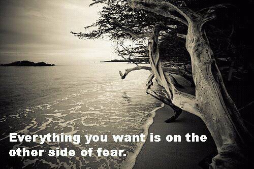 Runner Things #876: Everything you want is on the other side of fear. 