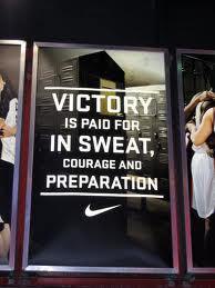 Runner Things #1041: Victory is paid for in sweat, courage and preparation. 