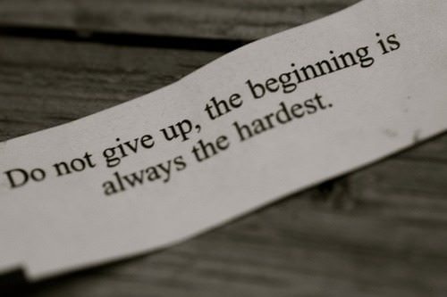 Runner Things #1046: Do not give up, the beginning is always the hardest. 