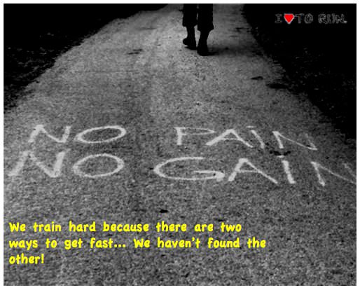 Runner Things #799: We train hard because there are two ways to get fast... we haven't found the other. 