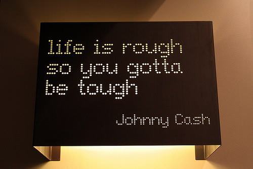 Runner Things #1002: Life is rough so you gotta be tough. 