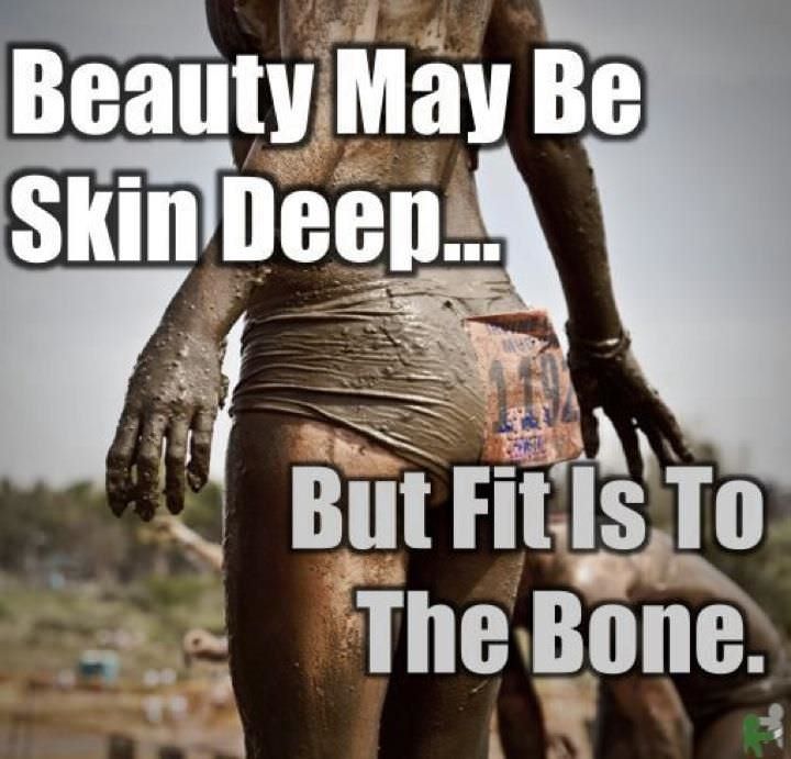 Runner Things #807: Beauty may be skin deep, but fit is to the bone.  - fb,fitness