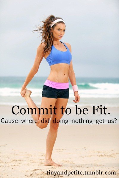 Runner Things #1074: Commit to be fit. Cause where did doing nothing get us? - fb,fitness