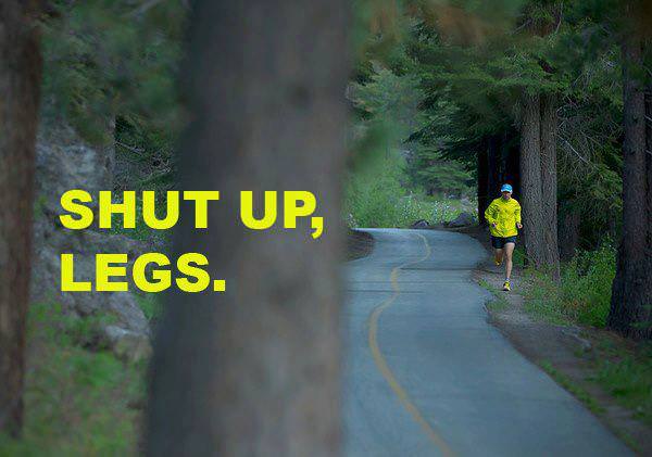 Runner Things #1174: Shut up, legs.