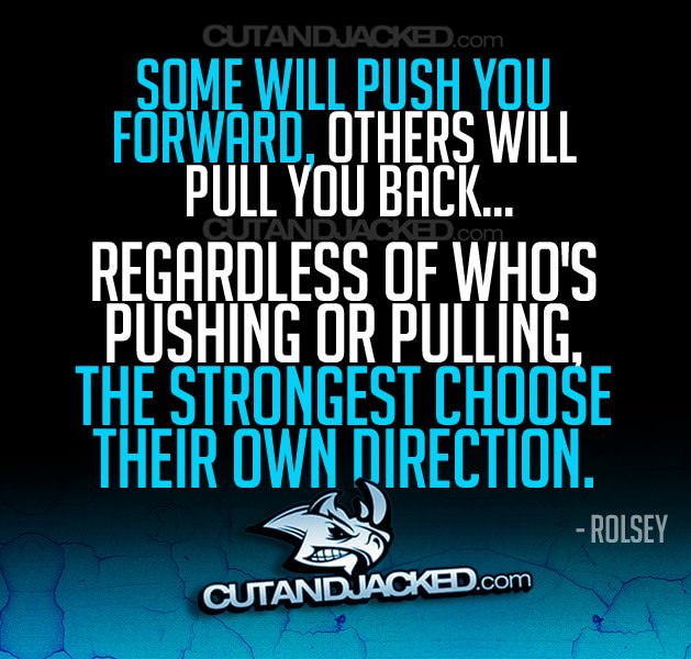 Runner Things #1185: Some people will push you forward, others will pull you back. Regardless of who's pushing or pulling, the strongest choose their own direction. - fb,fitness