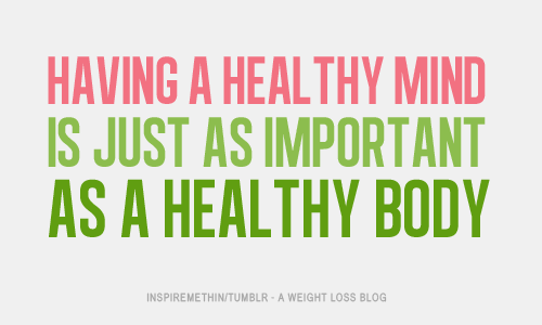 Runner Things #1284: Having a healthy mind is just as important as a healthy body.