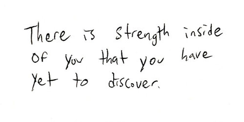 Runner Things #1300: There is strength inside of you that you have yet to discover. - fb,fitness