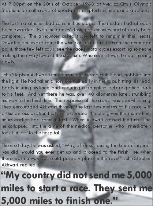 Runner Things #1546: 'My country did not send me 5,000 miles to start a race. They sent me 5,000 miles to finish one." - fb,running