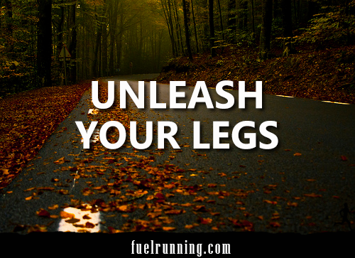 Runner Things #1608: Unleash your Legs. - fb,running,unleash-your-legs