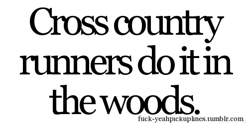 Runner Things #1646: Cross country runners do it in the woods