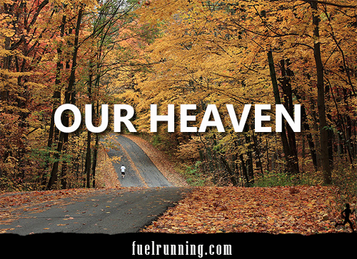 Runner Things #1721: Our heaven.