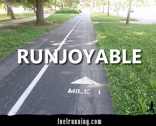 Runner Things #1757: Runjoyable.