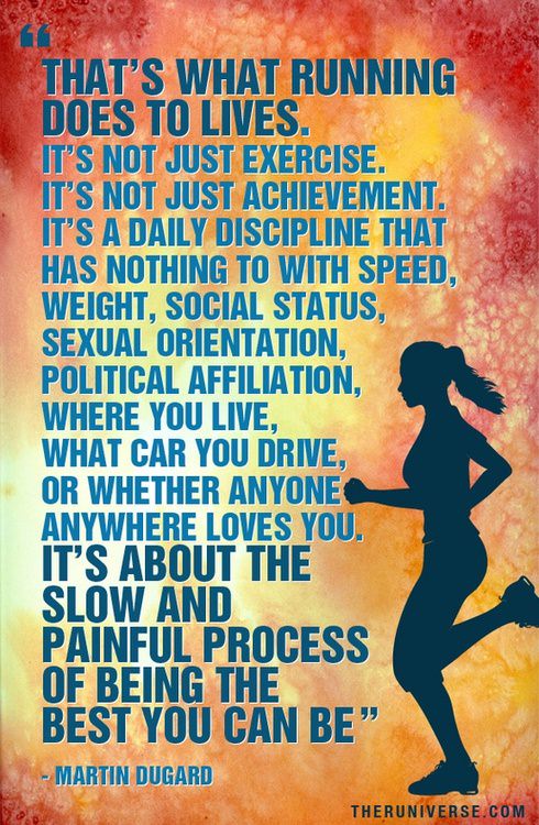 Runner Things #1810: That's what running does to lives.It's not just exercise. It's not just achievement. It's a daily discipline that has nothing to with speed, weight, social status, sexual orientation, political affiliation, where you live, what car you drive, or whether anyone anywhere loves you. It'a about the slow and painful process of being the best you can be. - Martin Dugard