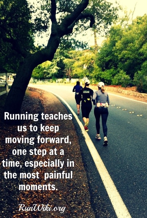 Runner Things #1815: Running teaches us to keep moving forward, one step at a time, especially in the most painful moments. 