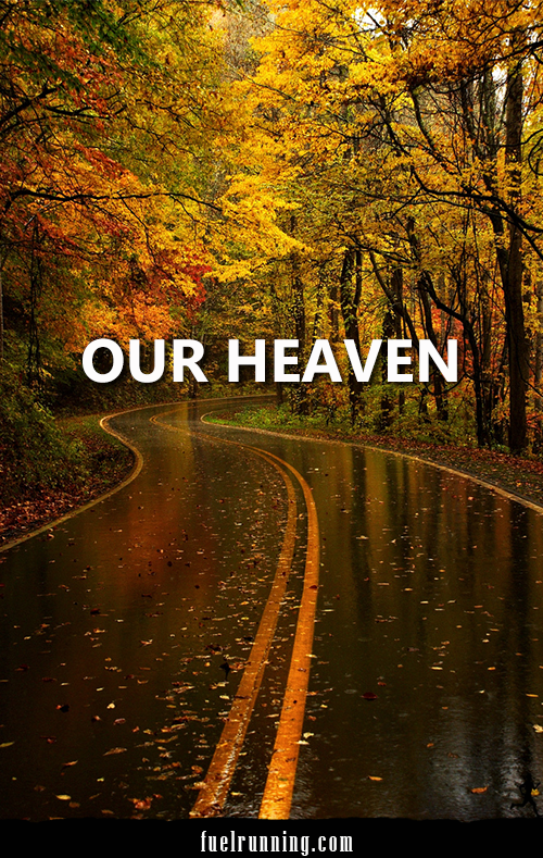Runner Things #1836: Our heaven. - fb,running,our-heaven