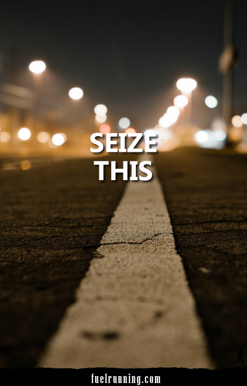 Runner Things #1863: Seize this. - fb,running,seize-this