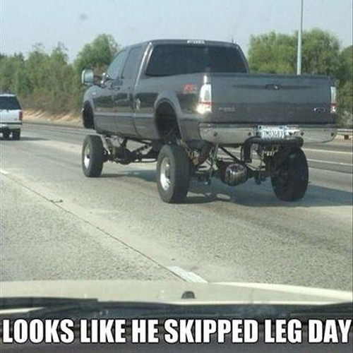 Fitness Humor #8: Looks like he skipped leg day.