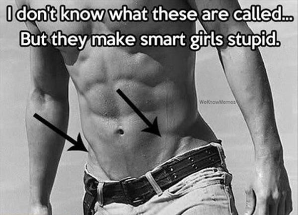 Fitness Humor #82: I don't know what these are called, but they make smart girls stupid.