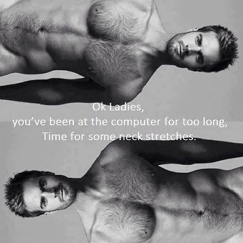 Fitness Humor #115: Oh ladies, you've been at the computer for too long, time for some neck stretches. - fb,fitness-humor