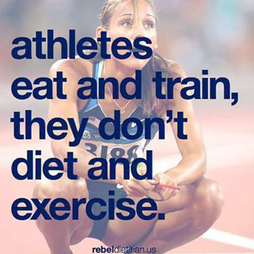 Fitness Matters #45: Athletes eat and train, they don't diet and exercise. - fb,fitness