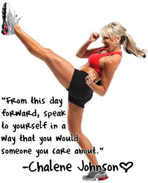 Fitness Matters #60: From this day forward, speak to yourself in a way that you would someone you care about. - Chalene Johnson